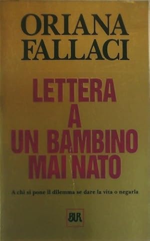 Bild des Verkufers fr Lettera a un bambino mai nato. zum Verkauf von FIRENZELIBRI SRL