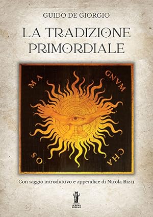 Seller image for La Tradizione Primordiale. for sale by FIRENZELIBRI SRL