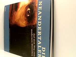Bild des Verkufers fr Die Neandertaler: Auf dem Weg zum modernen Menschen auf dem Weg zum modernen Menschen zum Verkauf von Book Broker