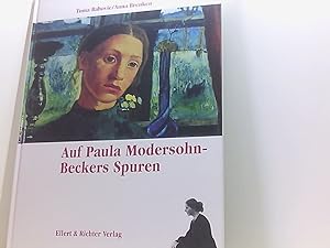 Seller image for Auf Paula Modersohn-Beckers Spuren (Auf den Spuren von) Toma Babovic/Anna Brenken for sale by Book Broker