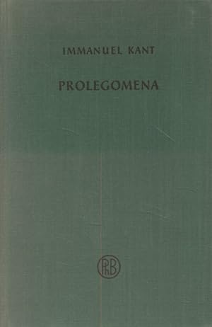 ( Leinengebunden) Prolegomena zu einer jeden künftigen Metaphysik, die als Wissenschaft wird auft...