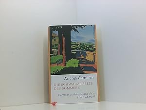 Bild des Verkufers fr Die schwarze Seele des Sommers: Commissario Montalbano blickt in den Abgrund. Roman Commissario Montalbano blickt in den Abgrund zum Verkauf von Book Broker