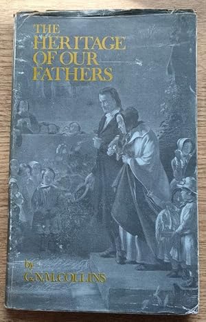 Seller image for The Heritage of Our Fathers: The Free Church of Scotland: Her Origin and Testimony for sale by Peter & Rachel Reynolds