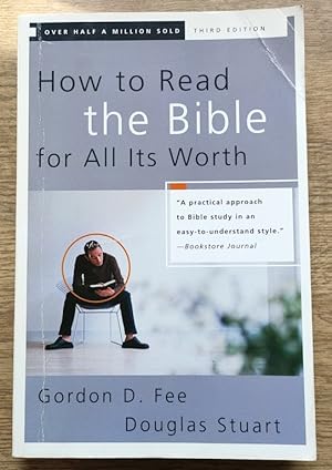 How to Read the Bible For All Its Worth: A Guide to Understanding the Bible
