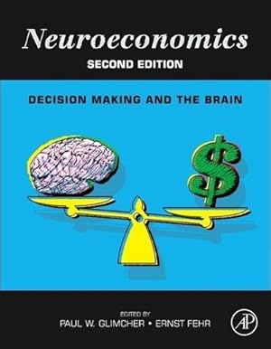 Imagen del vendedor de Neuroeconomics : Decision Making and the Brain a la venta por AHA-BUCH GmbH