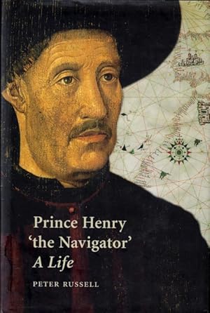 Prince Henry "the Navigator": A Life