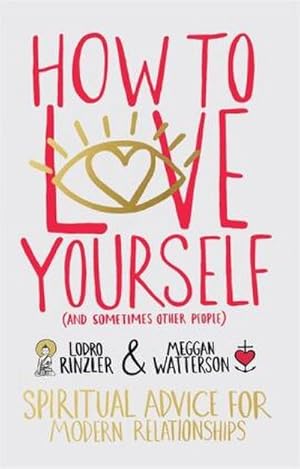 Bild des Verkufers fr How to Love Yourself (and Sometimes Other People) zum Verkauf von Smartbuy
