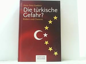 Bild des Verkufers fr Die trkische Gefahr? Risiken und Chancen. zum Verkauf von Antiquariat Uwe Berg