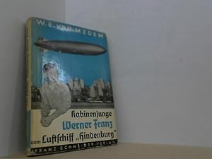 Bild des Verkufers fr Kabinenjunge Werner Franz vom Luftschiff "Hindenburg". Nach Erzhlungen und Aufzeichnungen v. Werner Franz. zum Verkauf von Antiquariat Uwe Berg