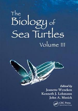 Immagine del venditore per The Biology of Sea Turtles, Volume 3 venduto da AHA-BUCH GmbH