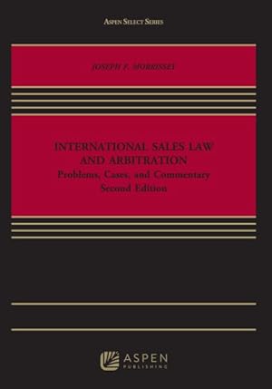 Immagine del venditore per International Sales Law and Arbitration : Problems, Cases, and Commentary venduto da GreatBookPricesUK