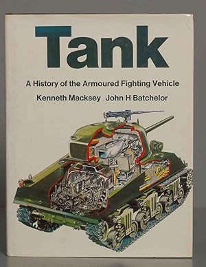 Imagen del vendedor de Tank. A History of the Armoured Fighting Vehicle a la venta por EL DESVAN ANTIGEDADES