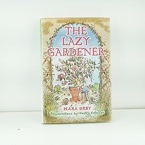 Seller image for The Lazy Gardener for sale by Cat On The Shelf