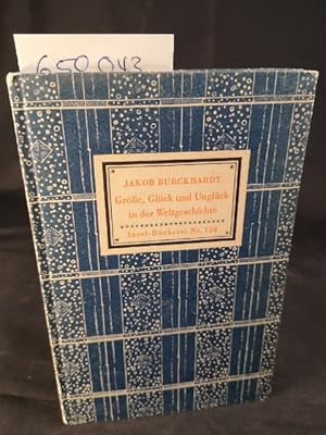 Bild des Verkufers fr Gre, Glck und Unglck in der Weltgeschichte. Insel-Bcherei Nr. 126/2B. 16.-20. Tausend. zum Verkauf von ANTIQUARIAT Franke BRUDDENBOOKS