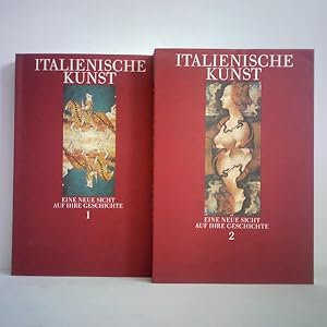 Imagen del vendedor de Italienische Kunst. Eine neue Sicht auf ihre Geschichte, Band 1 und Band 2. Zusammen 2 Bnde a la venta por Celler Versandantiquariat