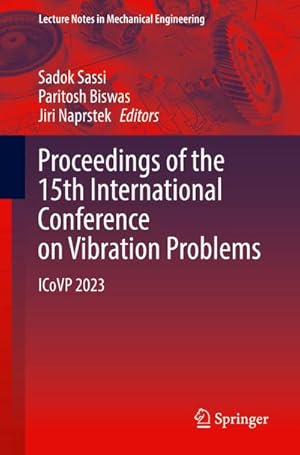 Immagine del venditore per Proceedings of the 15th International Conference on Vibration Problems venduto da BuchWeltWeit Ludwig Meier e.K.