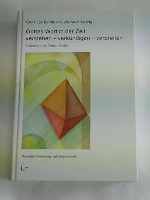 Seller image for Gottes Wort in der Zeit: verstehen - verkndigen - verbreiten. Festschrift fr Volker Stolle for sale by Celler Versandantiquariat