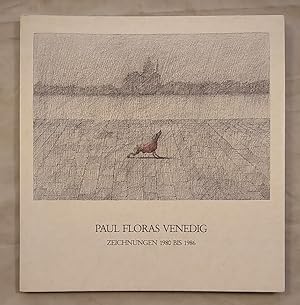 Paul Floras Venedig - Zeichnungen 1980 bis 1986 [signiert].