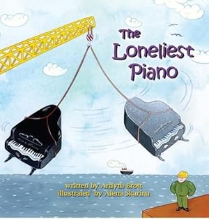Bild des Verkufers fr The Loneliest Piano zum Verkauf von moluna