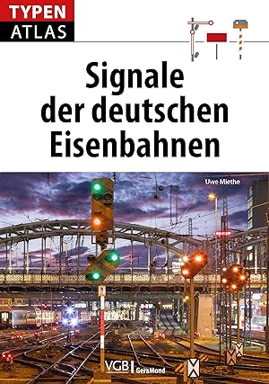 Image du vendeur pour Typenatlas Signale der deutschen Eisenbahnen mis en vente par moluna
