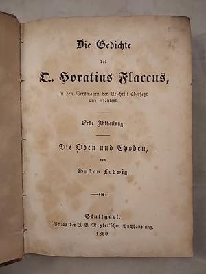 Die Gedichte des Q. Horatius Flaccus - Erste Abtheilung - Die Oben und Epoden.