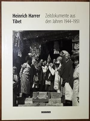 Bild des Verkufers fr Tibet. Zeitdokumente aus den Jahren 1944 - 1951. zum Verkauf von Antiquariat Johann Forster