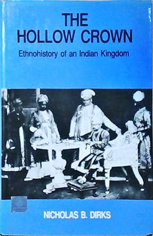 Image du vendeur pour The Hollow Crown: Ethnohistory of an Indian Kingdom (Cambridge South Asian Studies) mis en vente par Berliner Bchertisch eG
