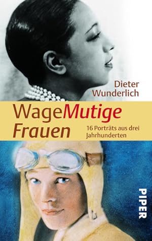 Seller image for WageMutige Frauen: 16 Portrts aus drei Jahrhunderten for sale by Versandantiquariat Felix Mcke