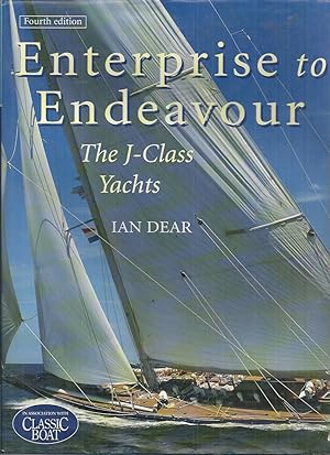 Image du vendeur pour Enterprise to Endeavour: The J-Class Yachts mis en vente par Elizabeth's Bookshops
