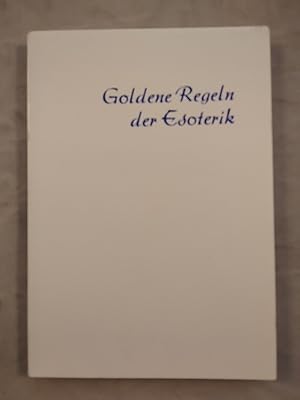 Goldene Regeln der Esoterik.