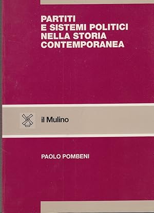 Immagine del venditore per Partiti e sistemi politici nella storia contemporanea venduto da Arca dei libri di Lorenzo Casi