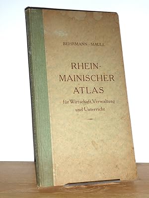 Rhein-Mainischer Atlas für Wirtschaft, Verwaltung und Unterricht.