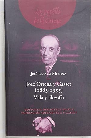 Imagen del vendedor de Jos Ortega y Gasset (1883-1955) : vida y filosofa a la venta por Librera Alonso Quijano