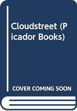 Bild des Verkufers fr Cloudstreet (Picador Books) zum Verkauf von WeBuyBooks
