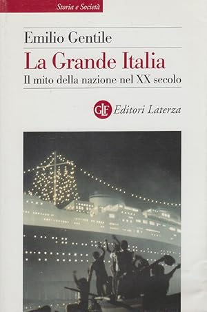 Immagine del venditore per La Grande Italia. Il mito della narrazione nel XX secolo venduto da Arca dei libri di Lorenzo Casi