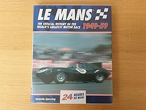 Immagine del venditore per Le Mans 1949-59 : The Official History of the World's Greatest Motor Race venduto da Roadster Motoring Books