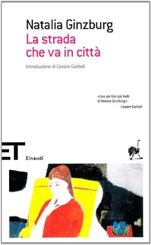 Seller image for La Strada Che Va in Citta for sale by WeBuyBooks