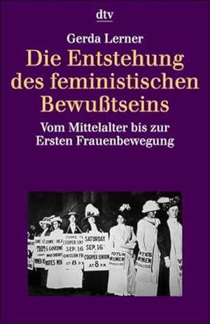 Bild des Verkufers fr Die Entstehung des feministischen Bewutseins: Vom Mittelalter bis zur Ersten Frauenbewegung zum Verkauf von Studibuch