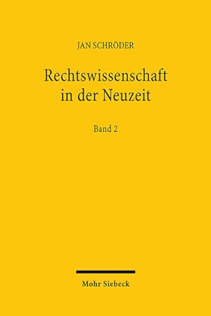 Seller image for Rechtswissenschaft in der Neuzeit: Geschichte, Theorie, Methode. Band 2: Ausgewhlte Aufstze 1987-2022 for sale by Studibuch
