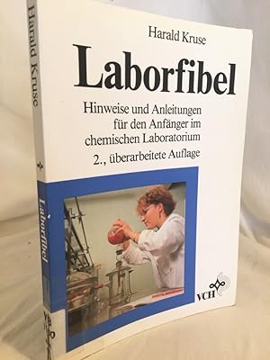 Laborfibel: Hinweise und Anleitungen für den Anfänger im chemischen Laboratorium.