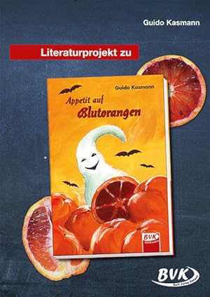 Bild des Verkufers fr Literaturprojekt Appetit auf Blutorangen zum Verkauf von Studibuch