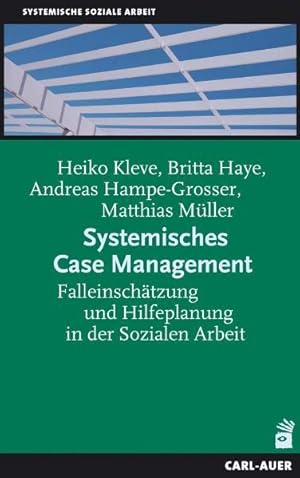 Bild des Verkufers fr Systemisches Case Management: Falleinschtzung und Hilfeplanung in der Sozialen Arbeit zum Verkauf von Studibuch