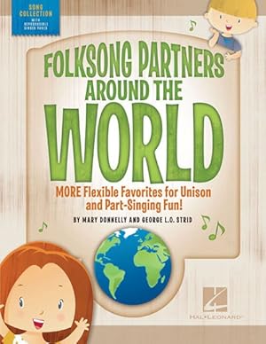 Seller image for Folksong Partners Around the World : More Flexible Favorites for Unison and Part-singing Fun for sale by GreatBookPrices