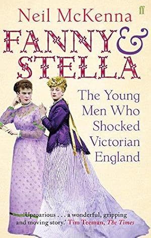 Seller image for Fanny and Stella: The Young Men Who Shocked Victorian England for sale by WeBuyBooks