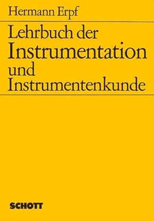 Bild des Verkufers fr Lehrbuch der Instrumentation und Instrumentenkunde zum Verkauf von Studibuch
