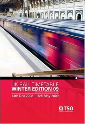 Seller image for UK rail timetable winter edition 09: excluding Northern Ireland, 14th Dec 2008 - 16th May 2009: Winter Edition 09 Excluding Northern Ireland 14 December 2008 to 16 May 2009 for sale by WeBuyBooks