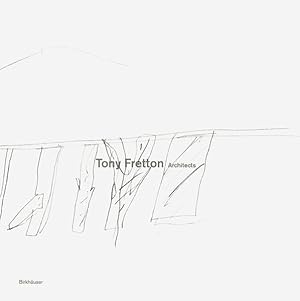 Seller image for Tony Fretton Architects: Buildings and their Territories for sale by Studibuch