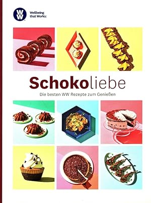 Schokoliebe - Die besten WW Rezepte zum Genießen