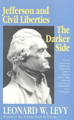 Immagine del venditore per Jefferson and Civil Liberties : The Darker Side venduto da GreatBookPrices