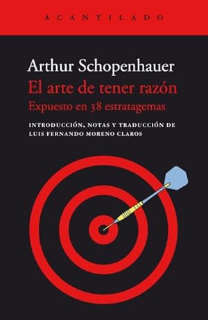 Bild des Verkufers fr El arte de tener razn/ The Art of Being Right -Language: Spanish zum Verkauf von GreatBookPrices